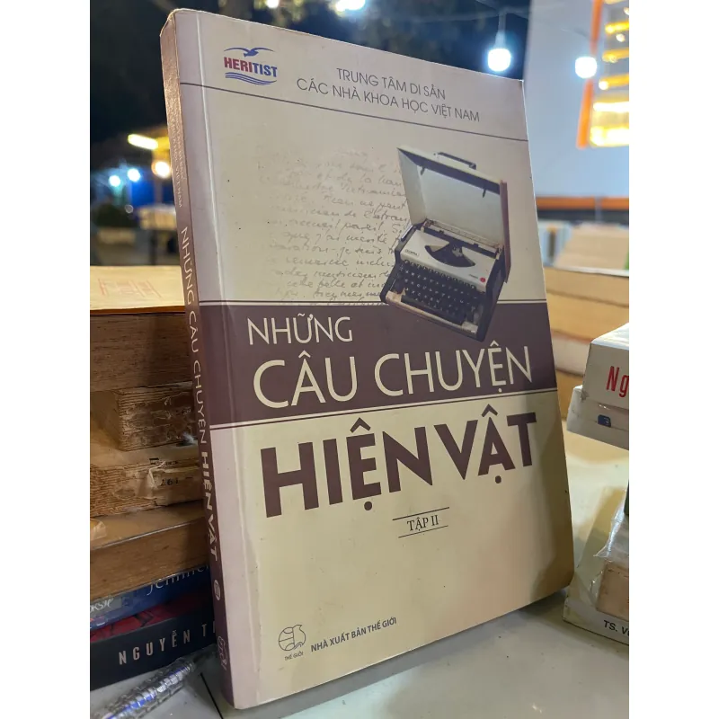 NHỮNG CÂU CHUYỆN HIỆN VẬT (TẬP II) 1009562