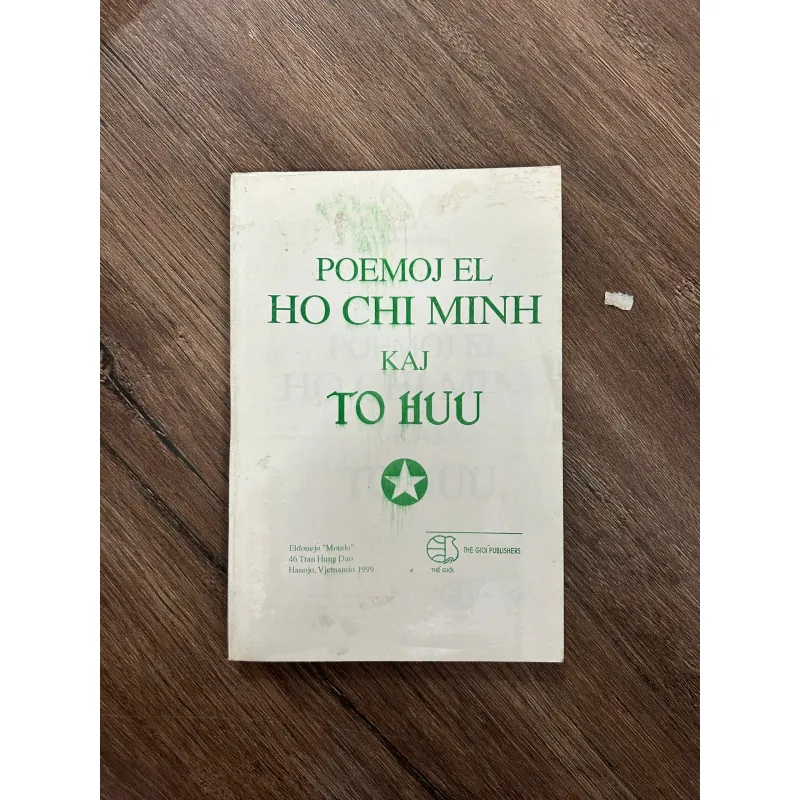 Poemoj El Ho Chi Minh Kaj To Huu (Thơ Hồ Chí Minh và Tố Hữu - Bản dịch Esperanto) 733275