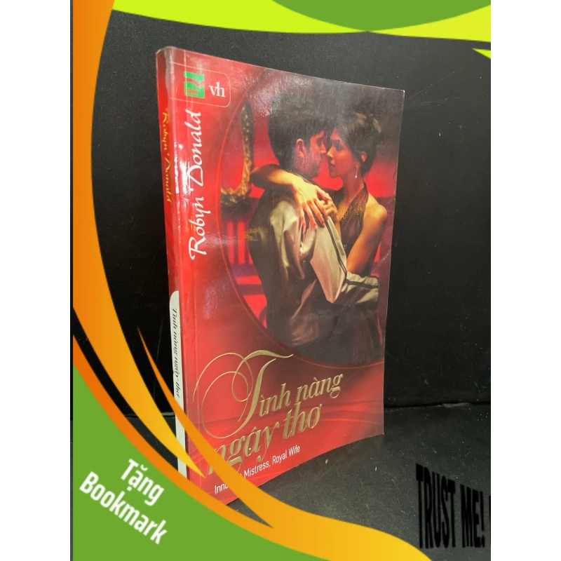 (TẶNG BOOKMARK) Tình nàng ngây thơ mới 90% bẩn bìa 2010 Robyn Donald RBK3004 VĂN HỌC 954030