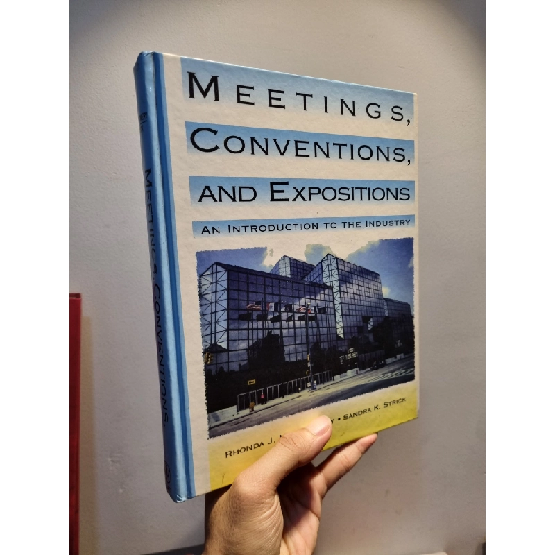 MEETINGS, CONVENTIONS, AND EXPOSITIONS : An Introduction To The Industry - Rhonda J. Montgomery & Sandra K. Strick 201720