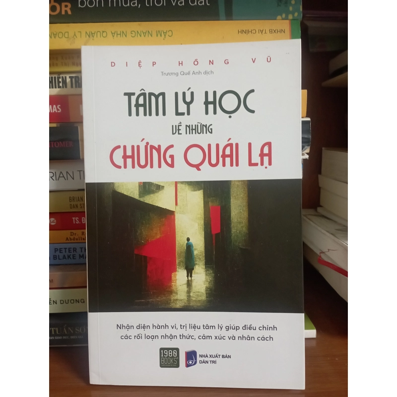 Tâm lý học về những chứng quái lạ - Diệp Hồng Vũ (Real - bìa 195k) 384052