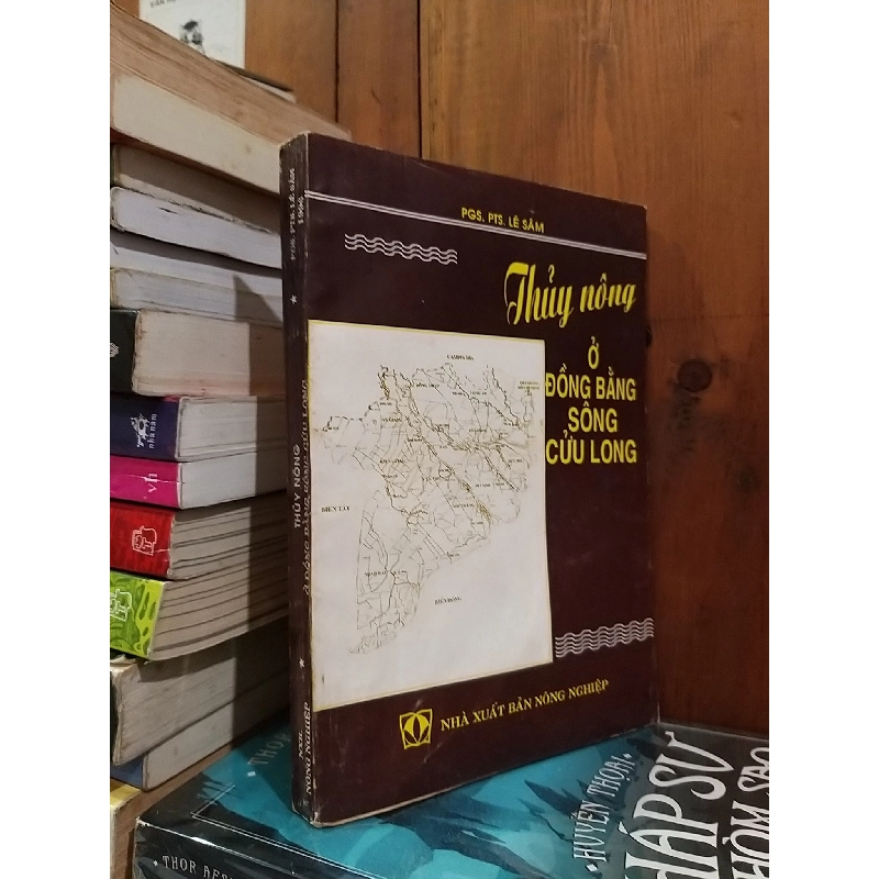 Thủy nông ở đồng bằng sông Cửu Long - PGS.PTS. Lê Sâm 928330