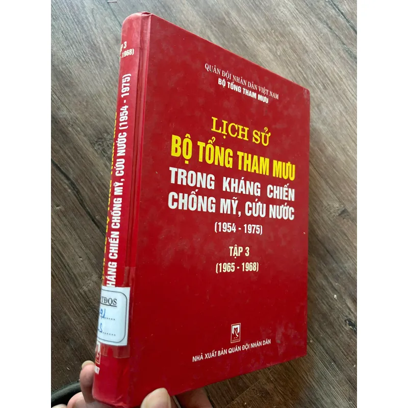 Lịch Sử Bộ Tổng Tham Mưu Trong Kháng Chiến Chống Mỹ, Cứu Nước (1954 - 1975) Tập 3 708275