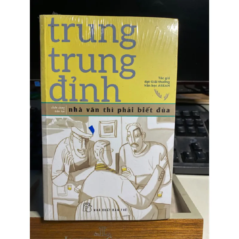 Nhà Văn Thì Phải Biết Đùa ( chân dung văn học)- Trung Trung Đỉnh -NXB Trẻ-Sách lưu kho còn seal STB1225 Blogmeo 27525 588122