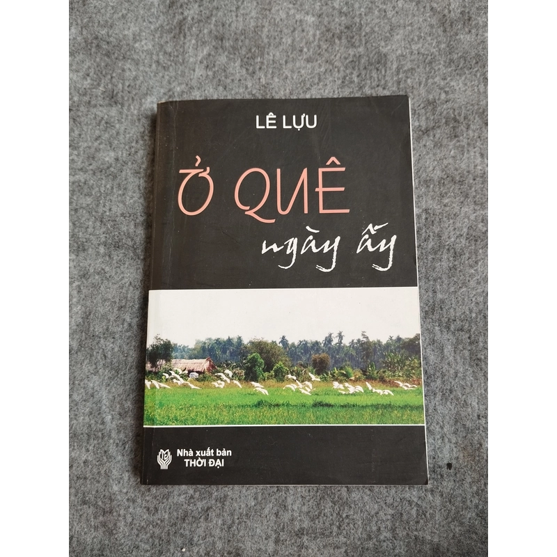 Ở QUÊ NGÀY ẤY - LÊ LỰU 545856