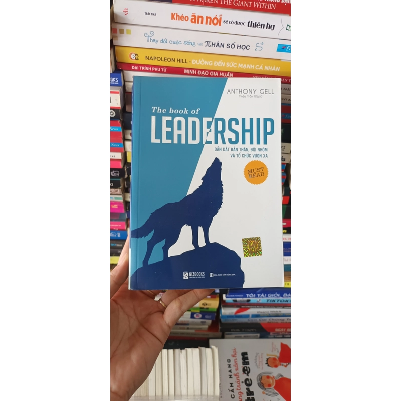 The Book Of Leadership Dẫn Dắt Bản Thân, Đội Nhóm Và Tổ Chức Vươn Xa 522387