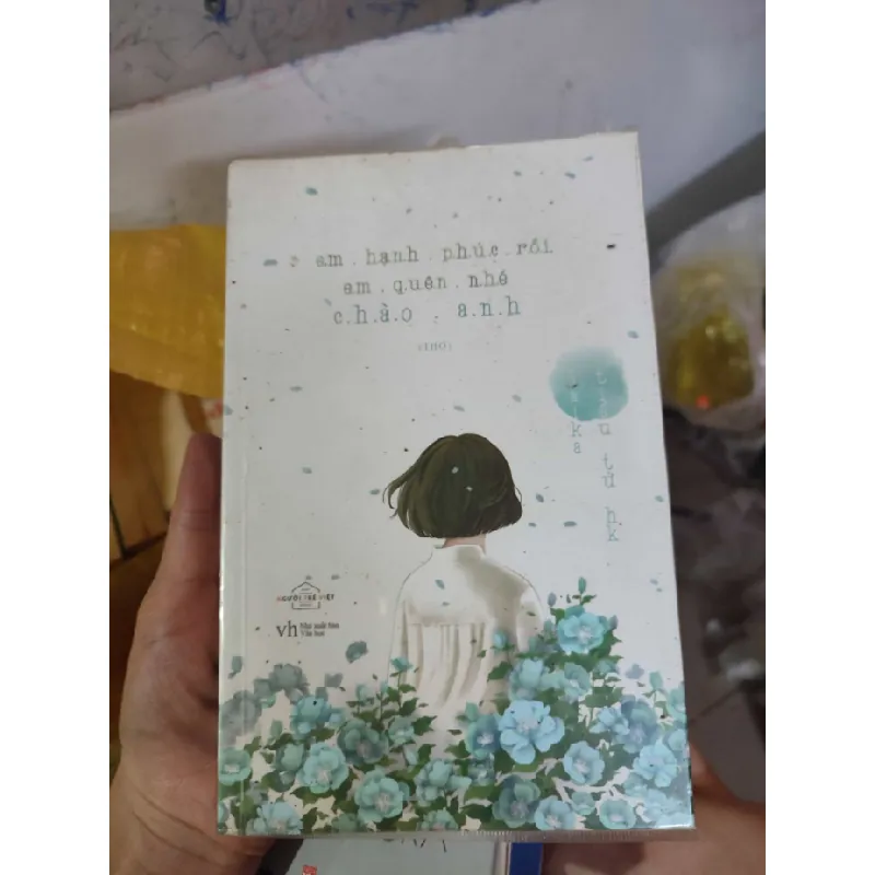 [Sách Cũ SCGR] Em hạnh phúc rồi em quên nhé Chào anh 682650