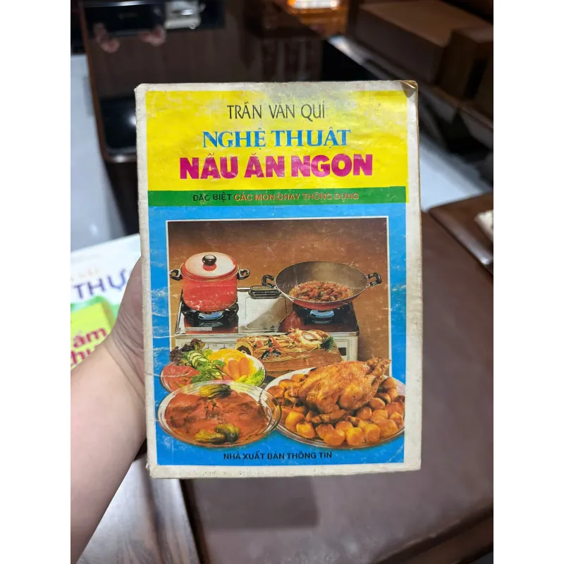 Nghệ Thuật Nấu Ăn Ngon – Đặc Biệt Các Món Chay Thông Dụng- K3 1006471