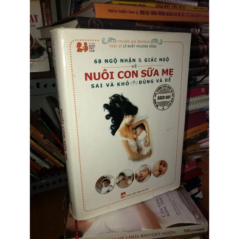 68 ngộ nhận và giác ngộ về nuôi con sữa mẹ - Sai và khó, đúng và dễ 674613