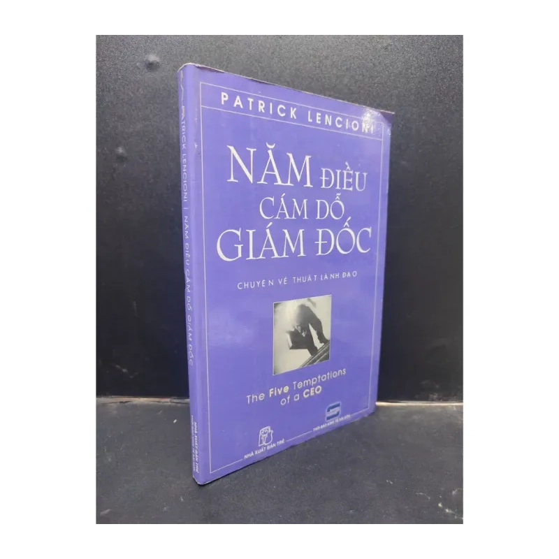 Năm điều cám dỗ giám đốc - Patrick Lencioni 2006 984680