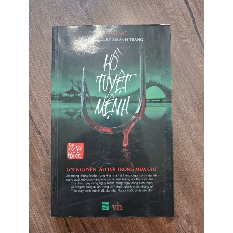 Hồ Tuyệt Mệnh (Hồ sơ tội ác) - Quỷ Cổ Nữ - Tiểu thuyết kinh dị, trinh thám 755770