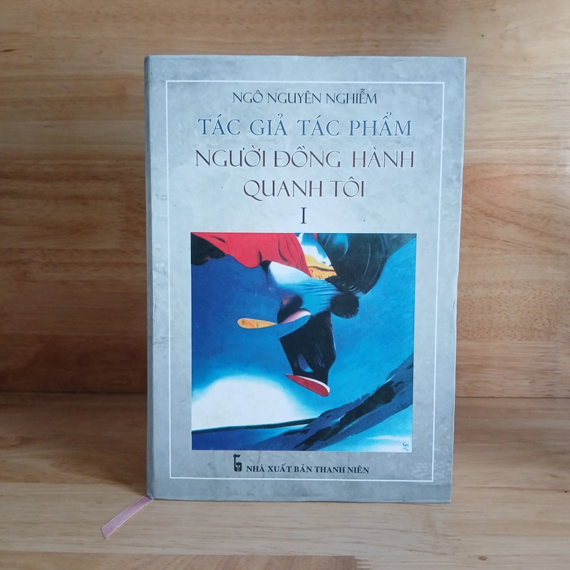 Tác Giả Tác Phẩm - Người Đồng Hành Quanh Tôi (Tập 1, 2, 3, 6) - Ngô Nguyên Nghiễm 420501