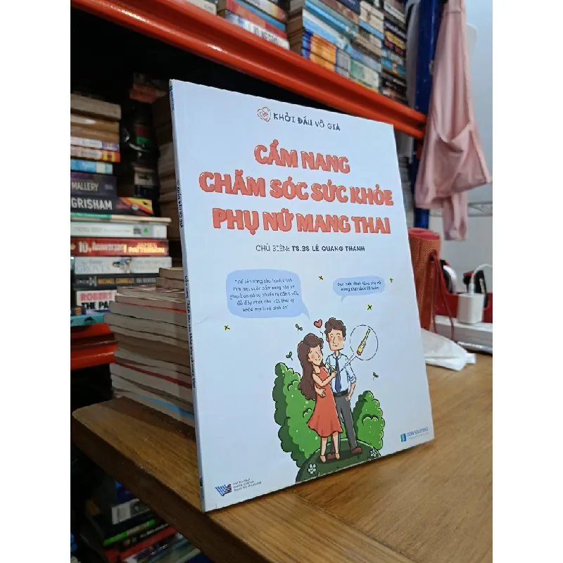 Cẩm nang chăm sóc sức khỏe phụ nữ mang thai - TS.BS. Lê Quang Thanh (chủ biên) 695603