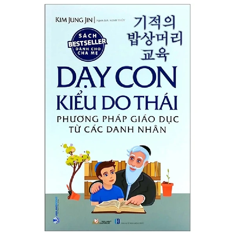 Dạy Con Kiểu Do Thái - Phương Pháp Giáo Dục Từ Các Danh Nhân - Kim Jung Jin 280520