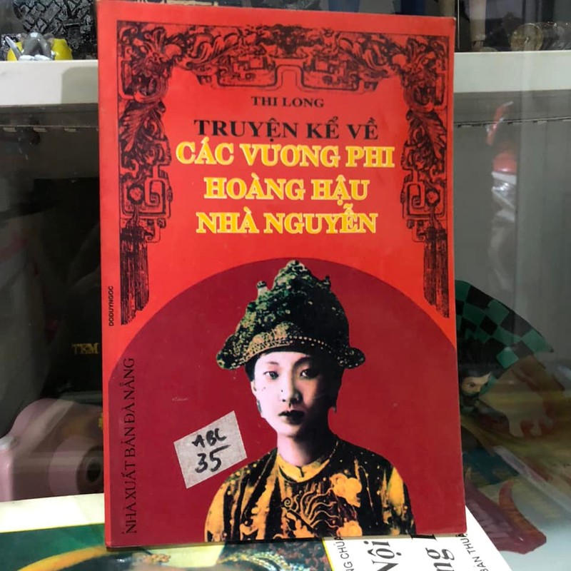 Truyện kể về các vương phi, hoàng hậu nhà Nguyễn - Thi Long 184863