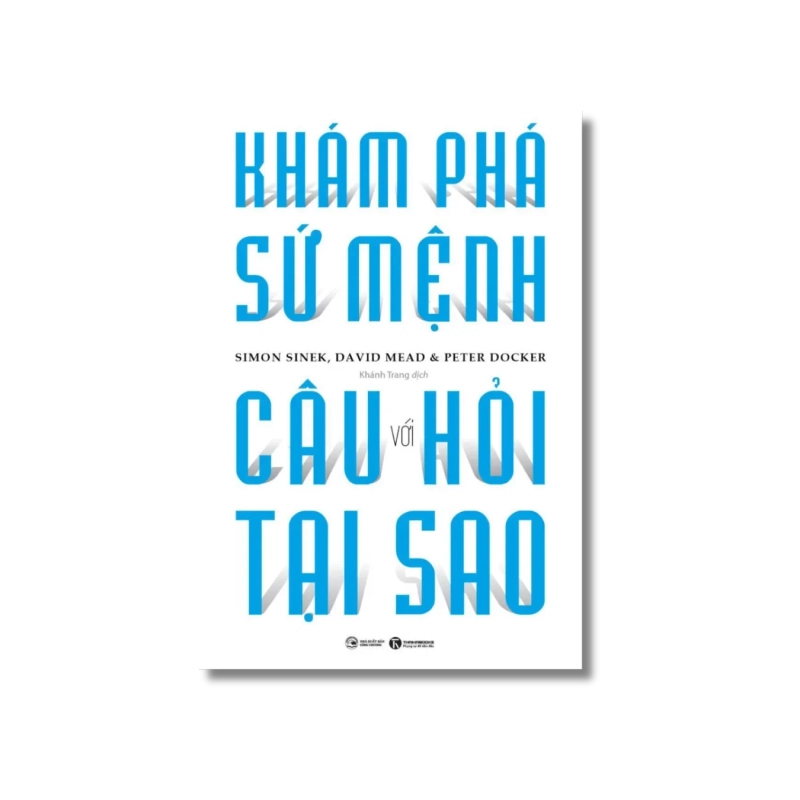 Khám phá sứ mệnh với câu hỏi tại sao - Simon Sinek 730056