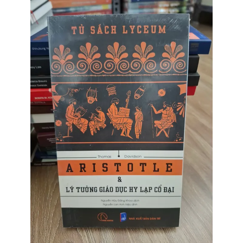 Aristotle & Lý tưởng giáo dục Hy Lạp cổ đại - Thomas Davidson - Triết học/Giáo dục 693834