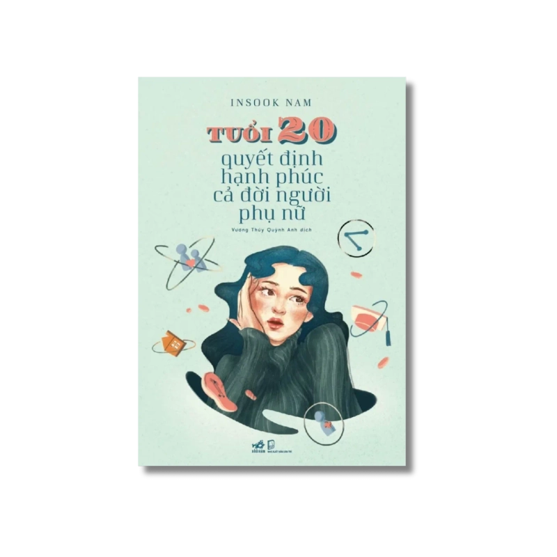 Tuổi 20 quyết định hạnh phúc cả đời người phụ nữ - Insook Nam Vanvosach 721634