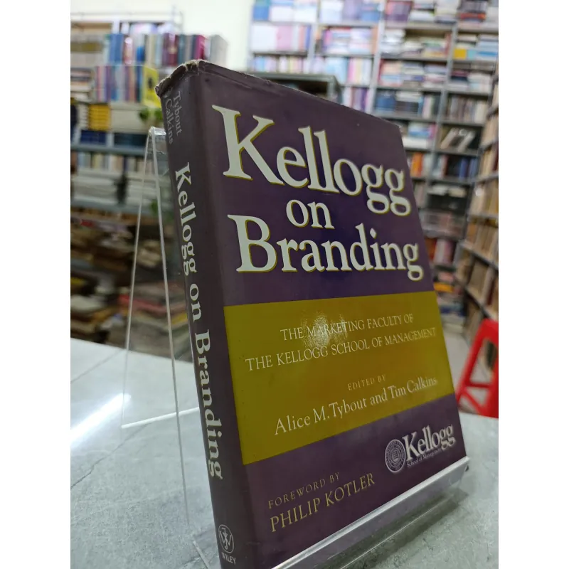 KELLOGG ON BRANDING - KELLOGG VỀ XÂY DỰNG THƯƠNG HIỆU 560266