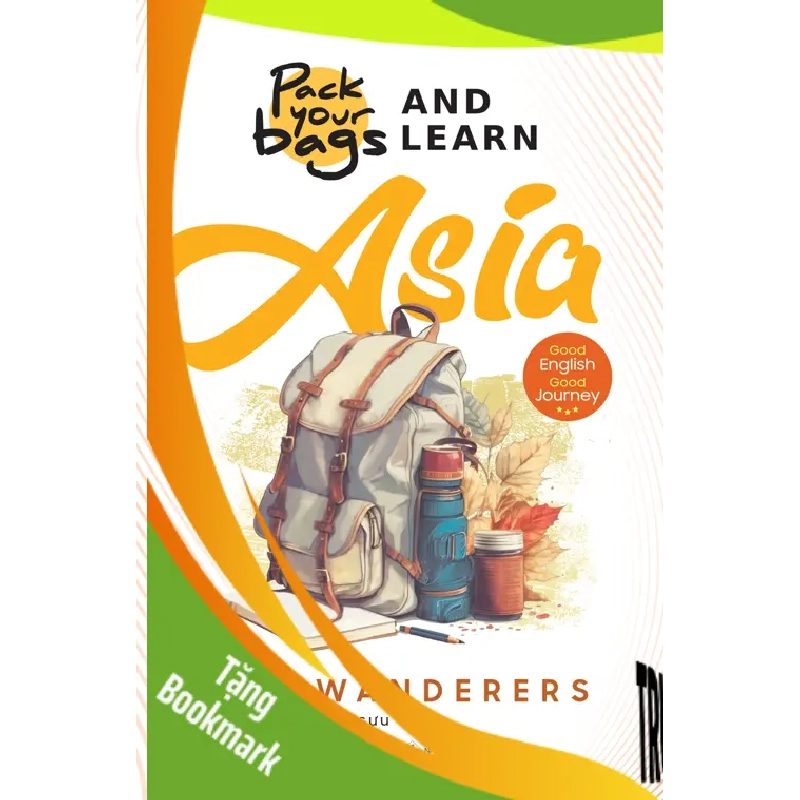 (TẶNG BOOKMARK) Pack Your Bags And Learn Asia - The Wanderers - 2023 950378