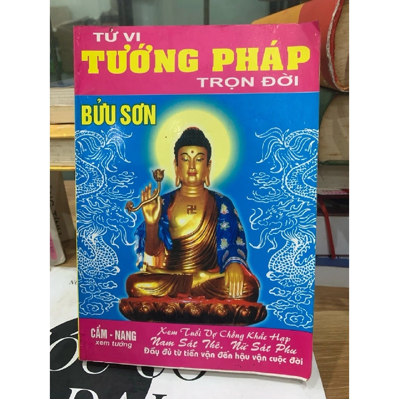 Tử vi Tướng pháp Trọn đời: Sách Luận giải Vận mệnh Con người Theo Dịch lý Phương Đông (Tác giả: Bửu Sơn) 779515