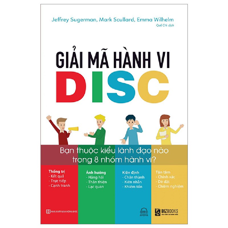 Giải Mã Hành Vi - DISC: Bạn Thuộc Kiểu Lãnh Đạo Nào Trong 8 Nhóm Hành Vi? - Jeffrey Sugerman 147958