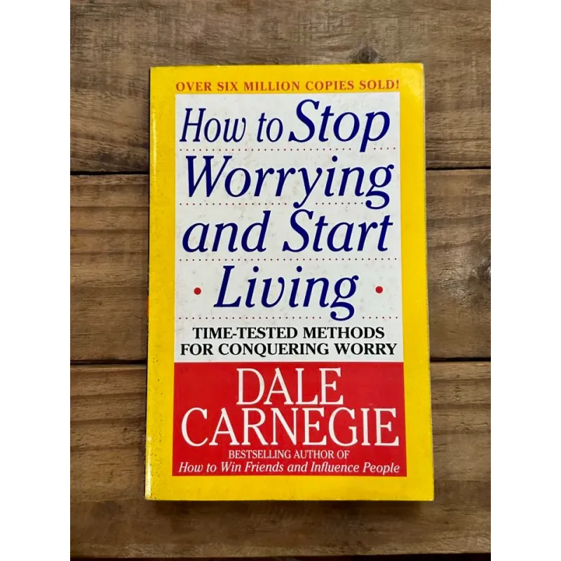How to Stop Worrying and Start Living - Dale Carnegie 728399