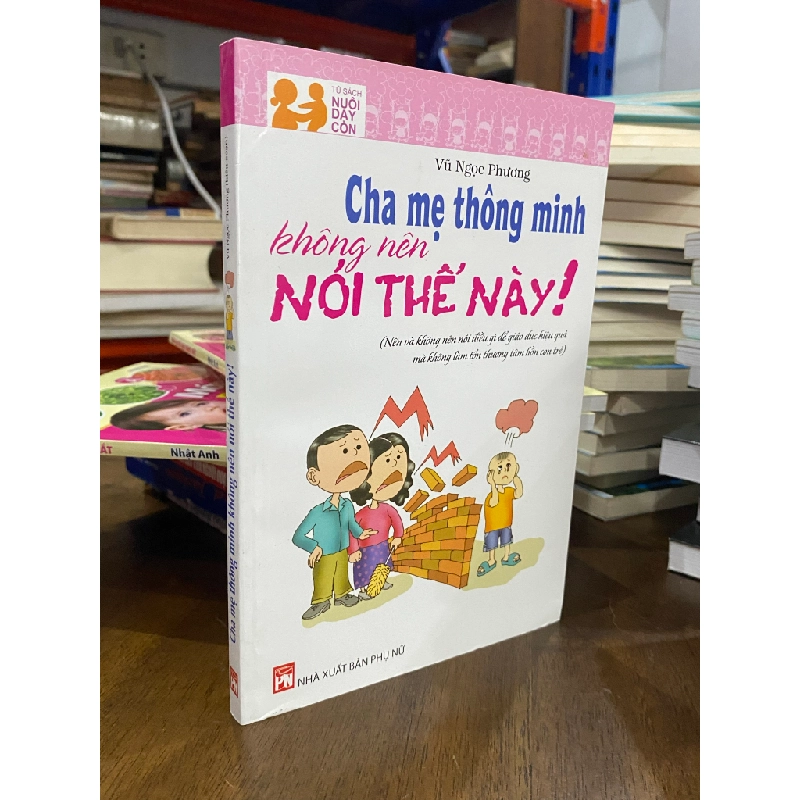Cha mẹ thông minh không nên nói thế này ! - Vũ Ngọc Phương 474968