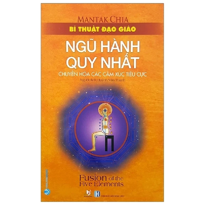 Bí Thuật Đạo Giáo - Ngũ Hành Quy Nhất - Mantak Chia (Mới 100%) Phật giáo, Văn Lang Books - SÁCH ĐẠI HỌC 483766