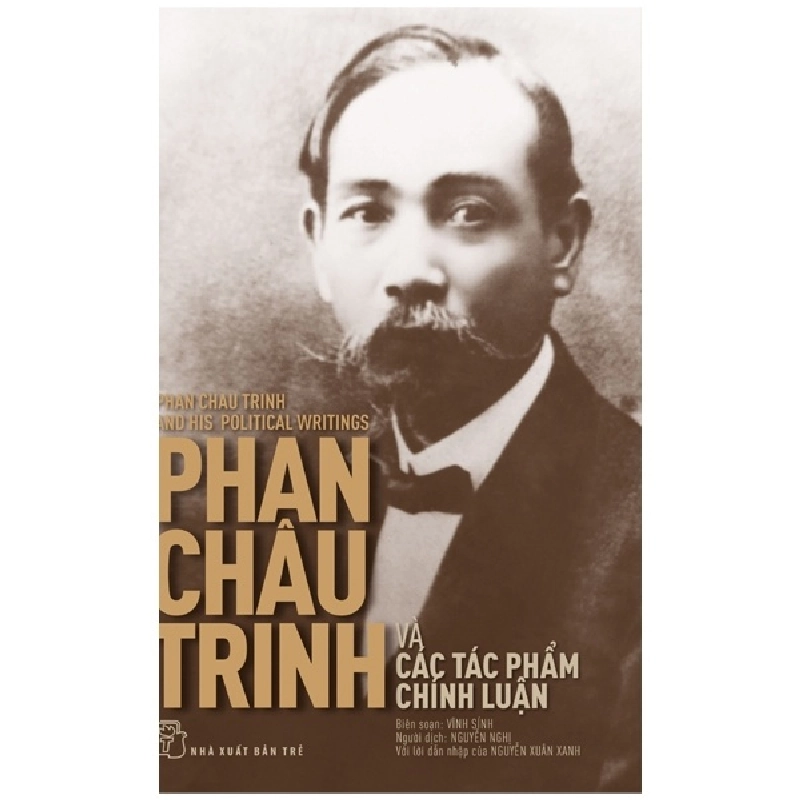 Phan Châu Trinh và các tác phẩm chính luận - Vĩnh Sính 2018 New 100% HCM.PO Oreka-Blogmeo 47771