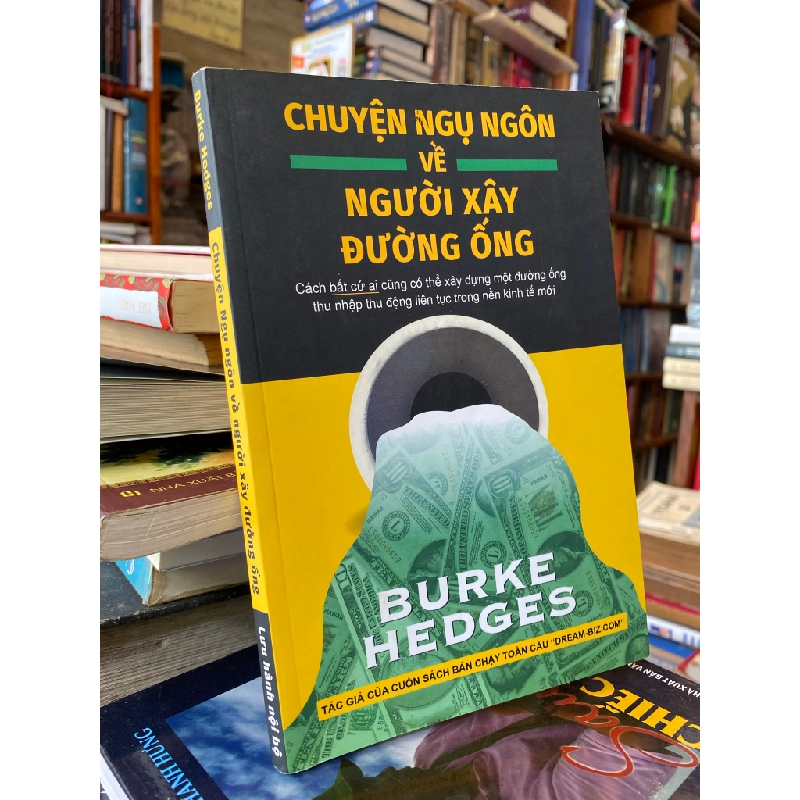 Chuyện ngụ ngôn về người xây đường ống - Burke Hedges 493607