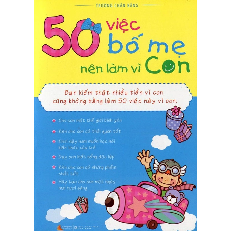 50 Việc Bố Mẹ Nên Làm Vì Con - Trương Chấn Bằng ASB.PO Oreka Blogmeo 230225 394689
