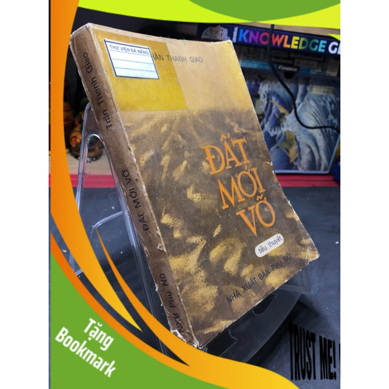 (TẶNG BOOKMARK) Đất mới vỡ 1981 mới 50% ố bẩn Trần Thanh Giao RBK0906 SÁCH VĂN HỌC 942634