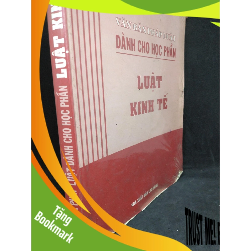 (TẶNG BOOKMARK) Văn bản pháp luật dành cho học phần luật kinh tế mới 70% (có viết) RBK1303 955949