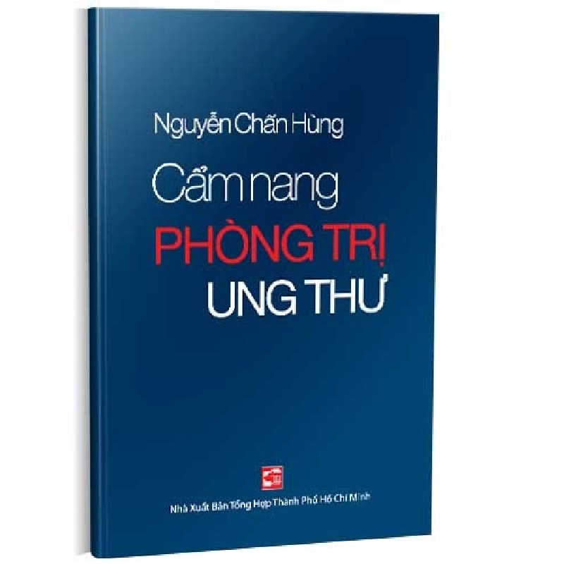 Cẩm nang phòng trị ung thư (TB2021) mới 100% Nguyễn Chấn Hùng 2021 HCM.PO 161170