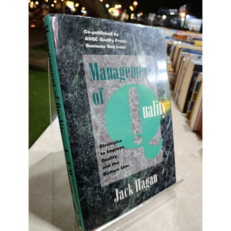 MANAGEMENT OF QUALITY - QUẢN LÝ THỰC TẾ 562772