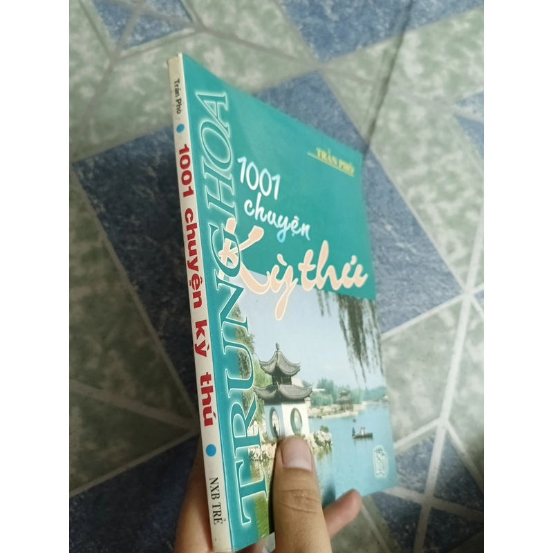 Trung Hoa 1001 chuyện kỳ thú - Trần Phò 533847
