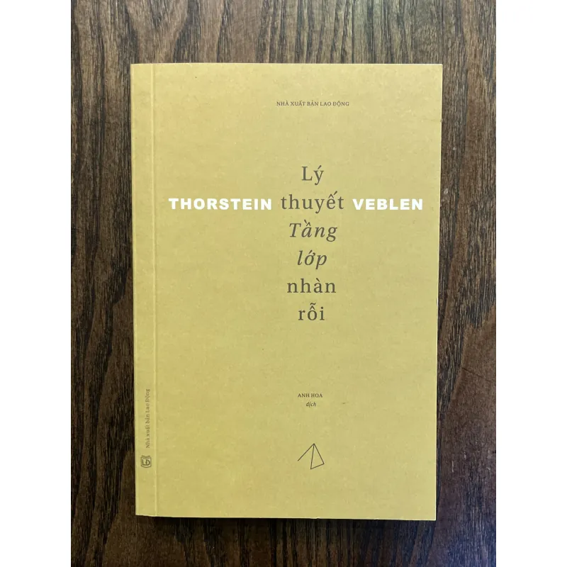 Lý thuyết tầng lớp nhàn rỗi - Thorstein Veblen, Anh Hoa dịch 939092