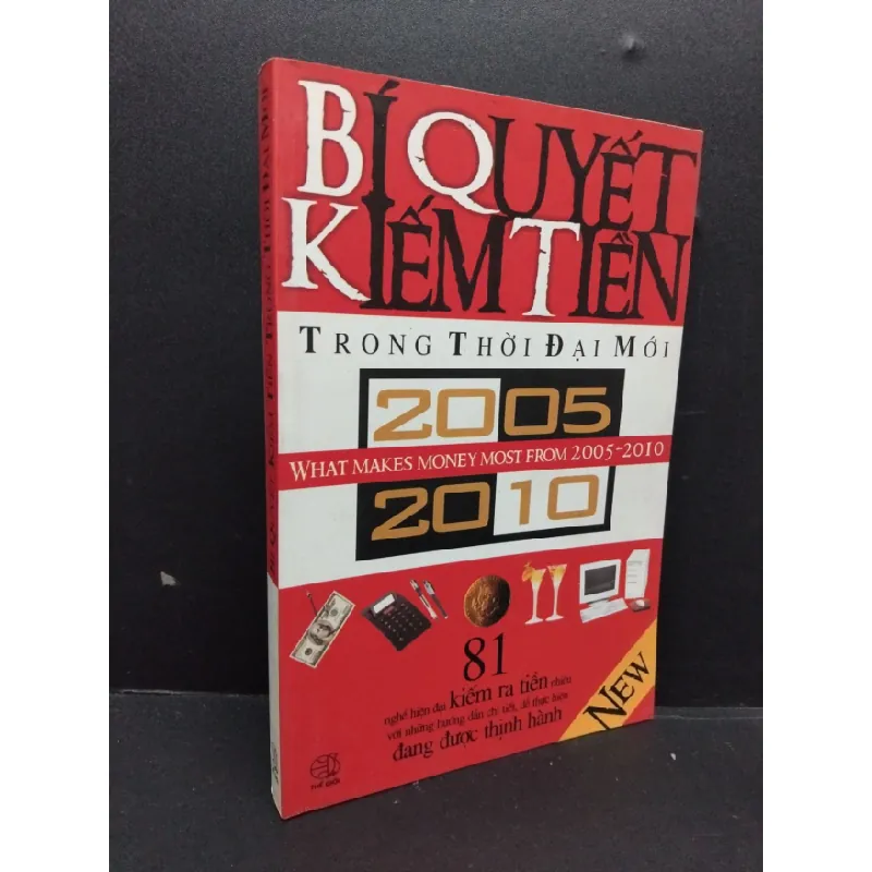 [Sách Cũ SCGR] Bí quyết kiếm tiền trong thời đại mới mới 80% bẩn bìa, ố nhẹ 2005 HCM2110 Trần Hằng MARKETING KINH DOANH 684723