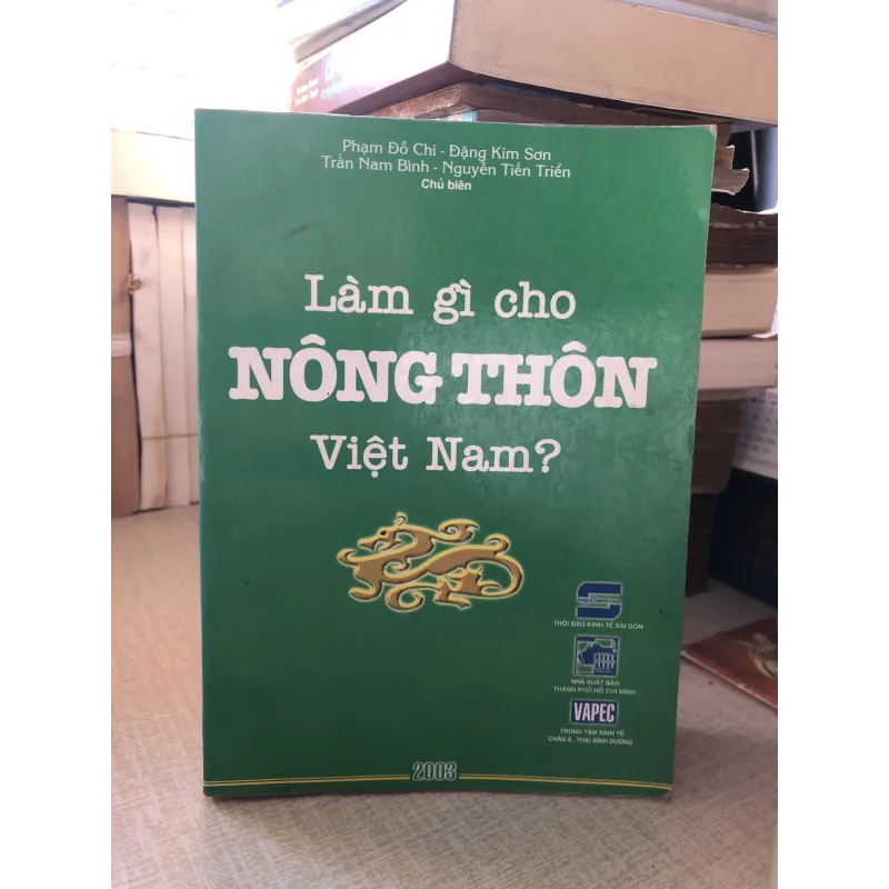 Làm gì cho nông thôn Việt Nam-Phạm Đỗ Chí và cộng sự 961399