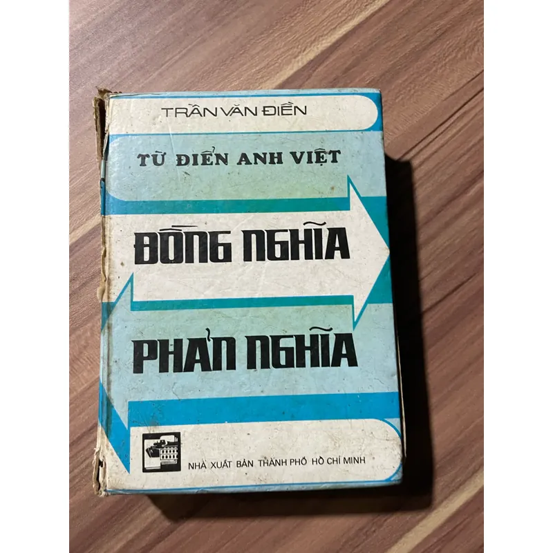 Từ điển Anh Việt: Đồng nghĩa, phản nghĩa - Trần Văn Điền 601992