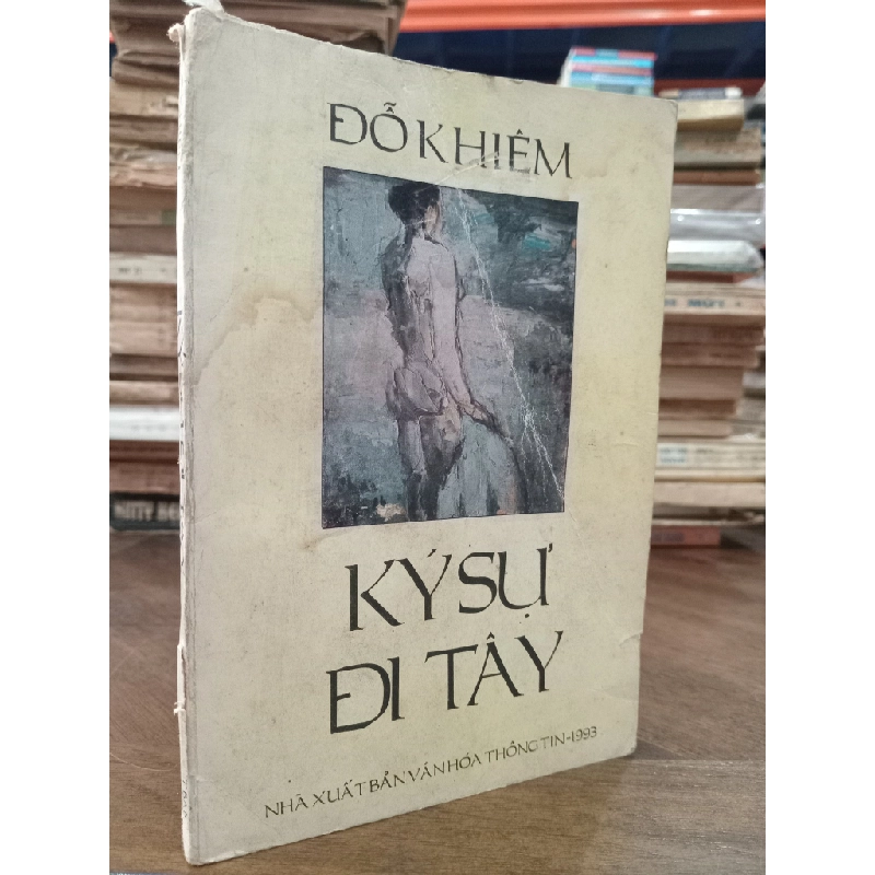 Ký sự đi Tây - Đỗ Khiêm 389031