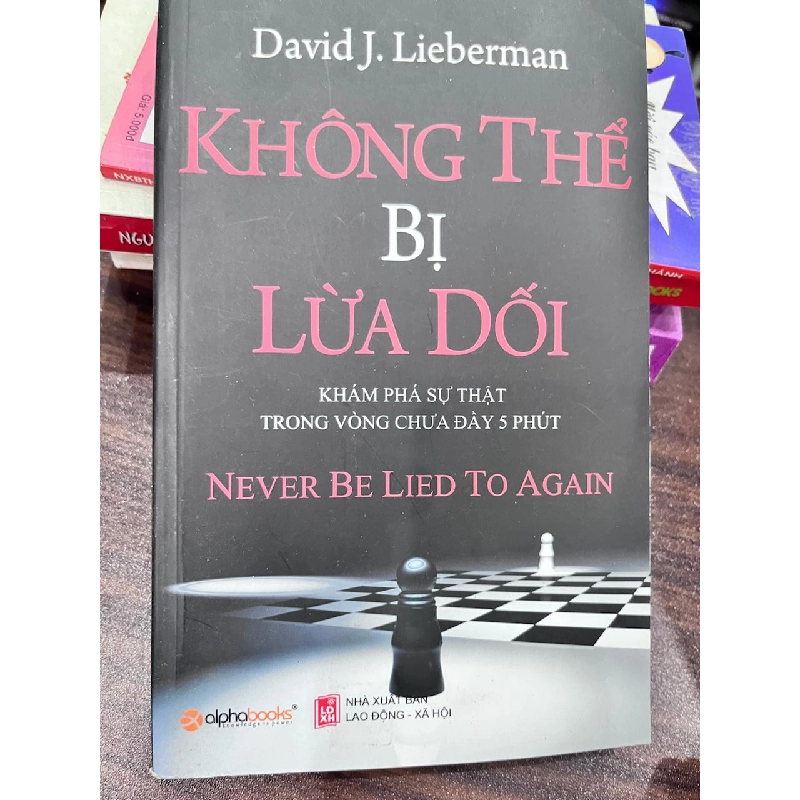 Không Thể Bị Lừa Dối - David J. Lieberman 934236