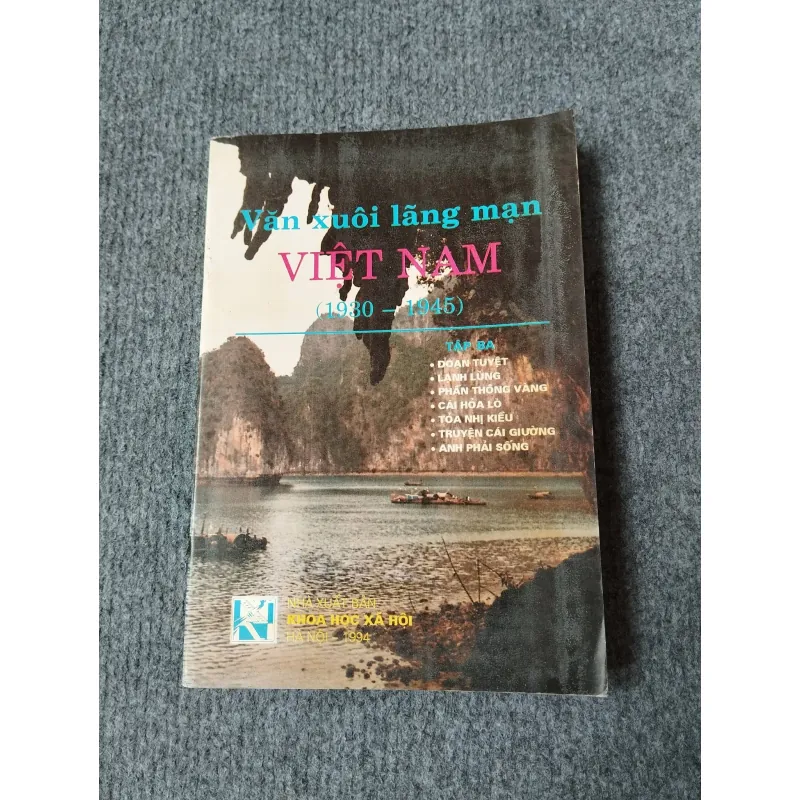 VĂN XUÔI LÃNG MẠN VIỆT NAM (1930 - 1945) TẬP BA 729245