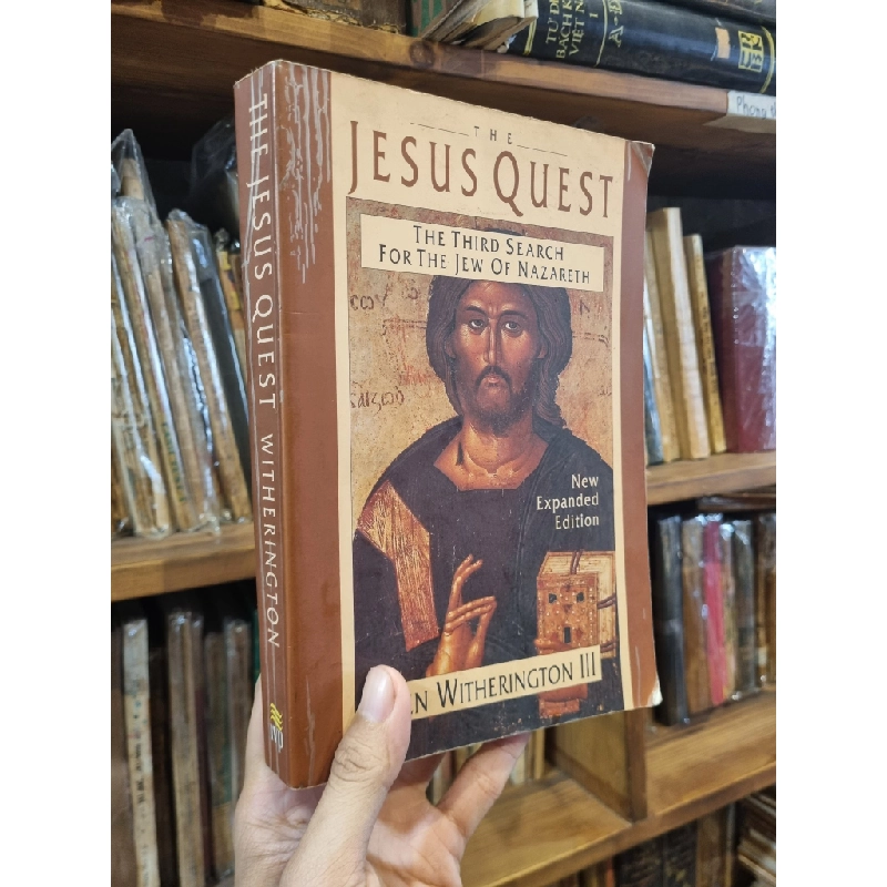 The Jesus Quest : The Third Search For The Jew Of Nazareth (New Expanded Edition) - Ben Witherington III 331724