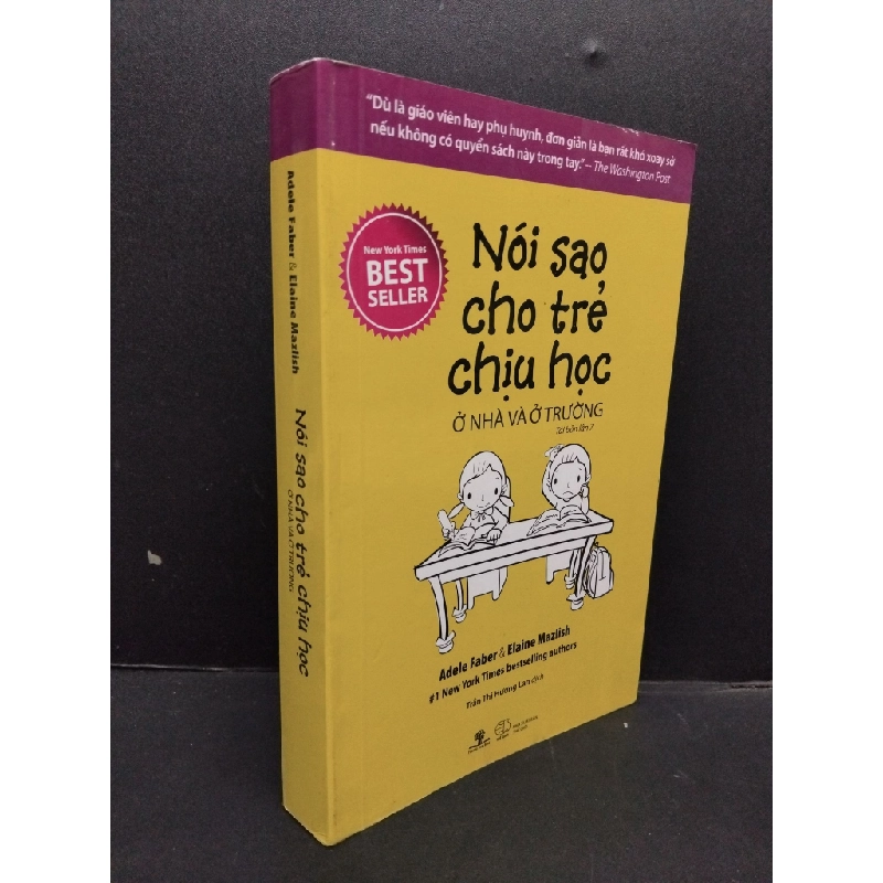 Nói sao cho trẻ chịu học ở nhà và ở trường mới 80% ố 2017 HCM1008 Adele Faber & Elaine Mazlish KHOA HỌC ĐỜI SỐNG 199817