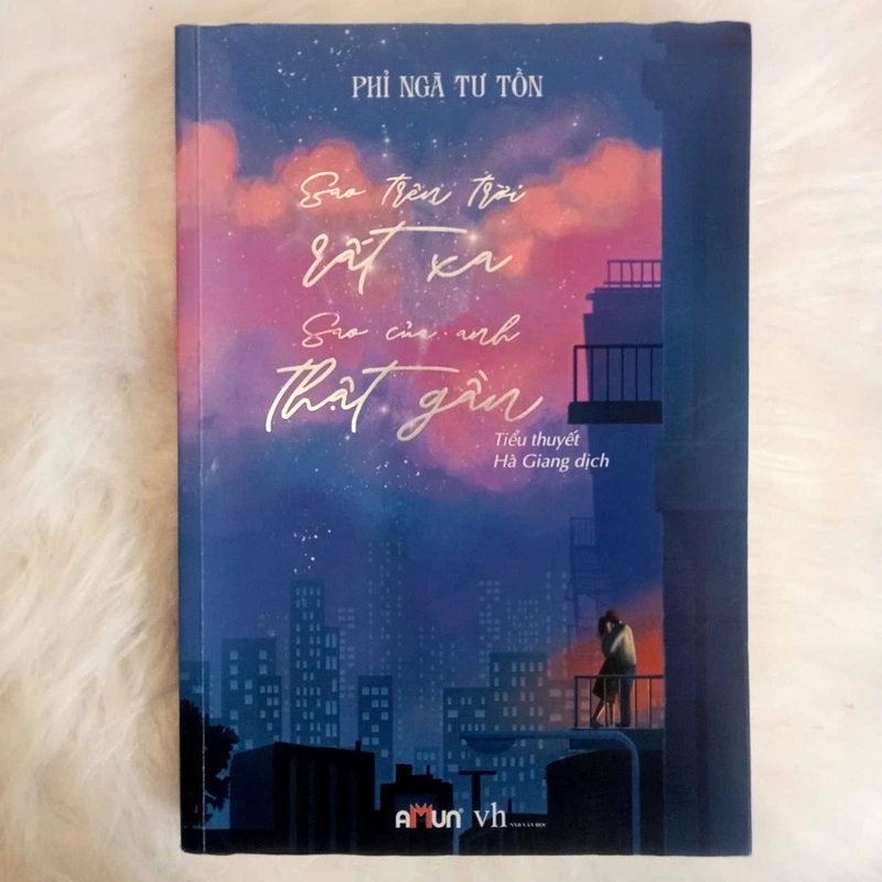 Sao Trên Trời Rất Xa, Sao Của Anh Thật Gần - Phỉ Ngã Tư Tồn 505127