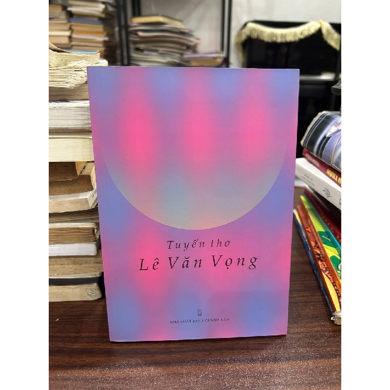 Tuyển Thơ Lê Văn Vọng - Lê Văn Vọng 932873