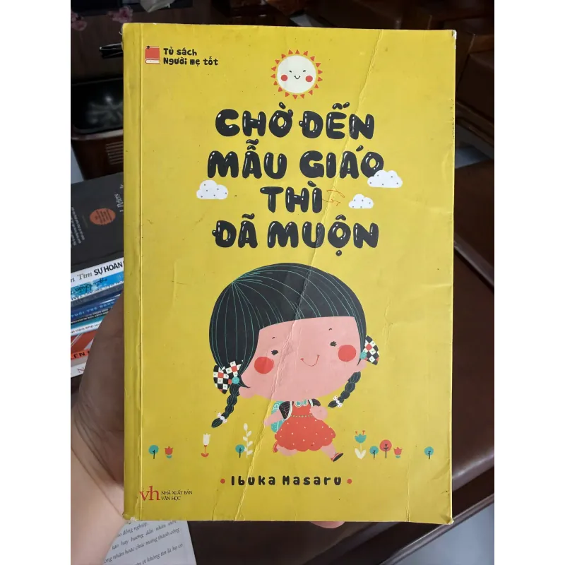 Chờ Đến Mẫu Giáo Thì Đã Muộn – Ibuka Masaru | Sách Nuôi Dạy Con Từ Sớm- K2 998449