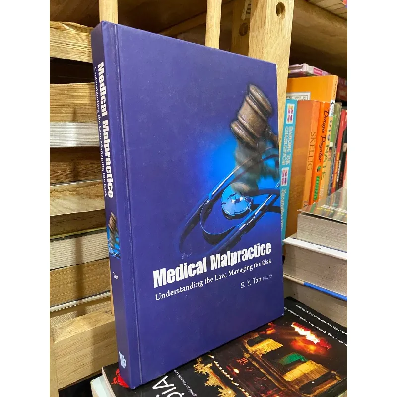 Medical Malpractice: Understanding the Law, Managing the Risk - S. Y. Tan 596202